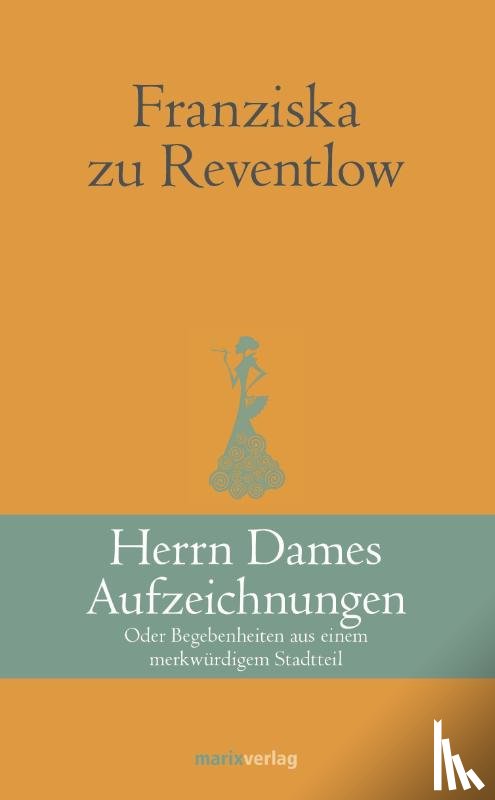 Reventlow, Franziska zu - Herrn Dames Aufzeichnungen