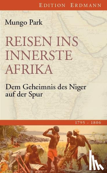 Park, Mungo - Reisen ins innerste Afrika
