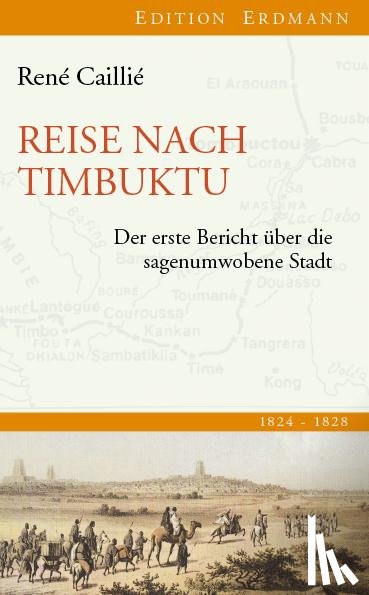 Caillié, René - Reise nach Timbuktu