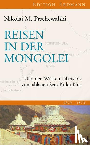 Prschewalski, Nikolai M - Reisen in der Mongolei