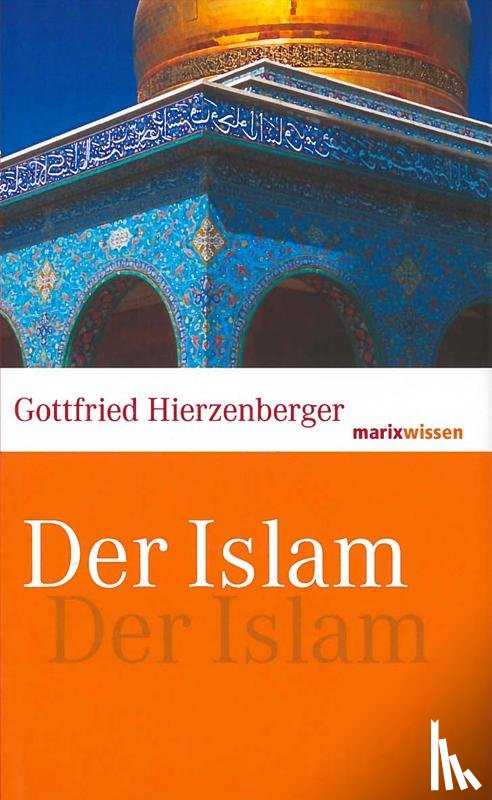Hierzenberger, Gottfried - Der Islam