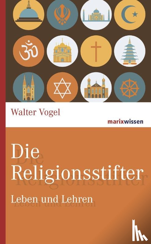 Vogel, Walter - Die Religionsstifter