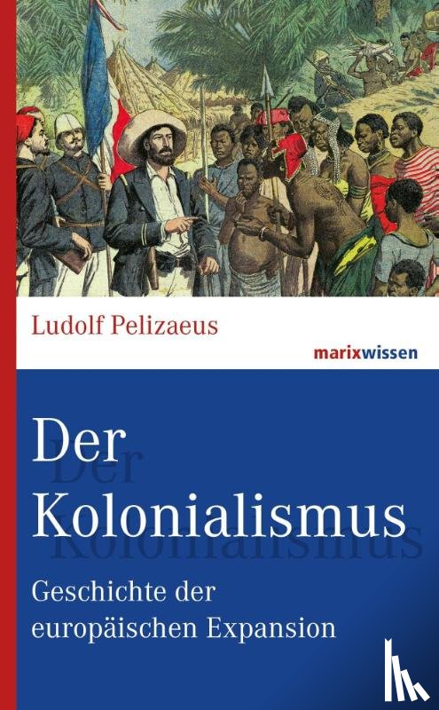 Pelizaeus, Ludolf - Der Kolonialismus