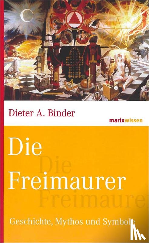Binder, Dieter A. - Die Freimaurer