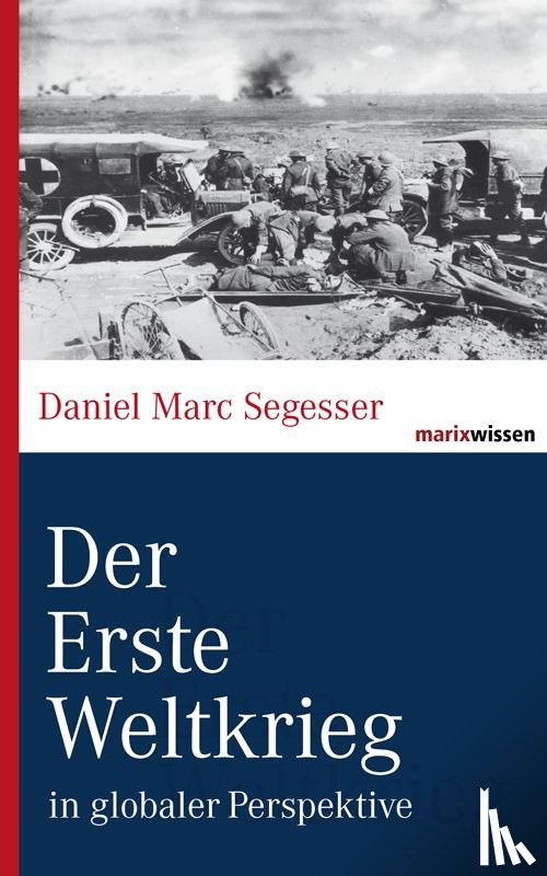 Segesser, Daniel Marc - Der Erste Weltkrieg