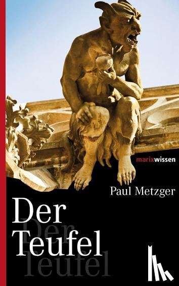 Metzger, Paul - Der Teufel