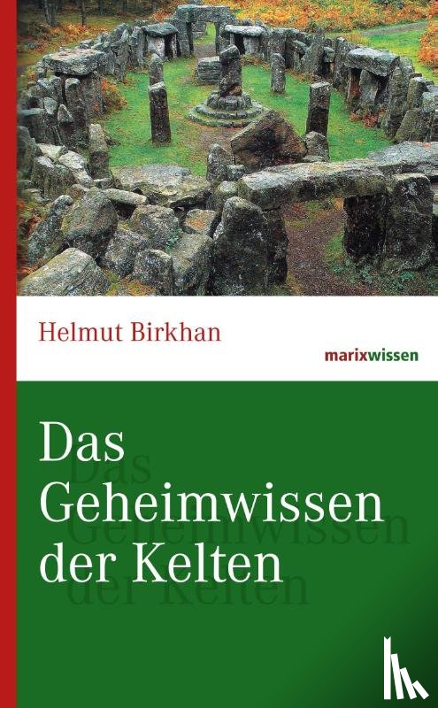 Birkhan, Helmut - Das Geheimwissen der Kelten