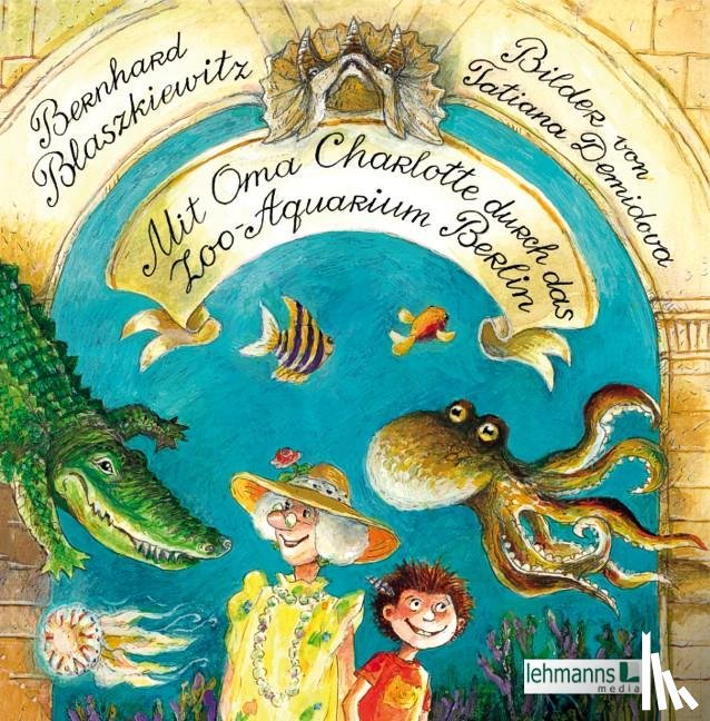 Blaszkiewitz, Bernhard - Mit Oma Charlotte im Aquarium Berlin