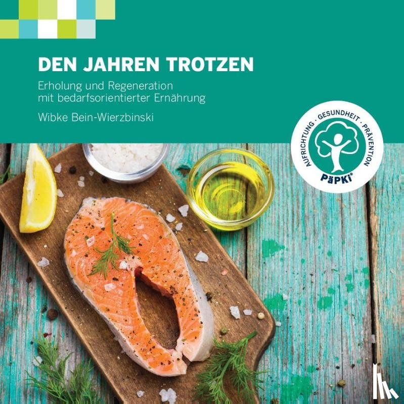Bein-Wierzbinski, Wibke - Den Jahren trotzen