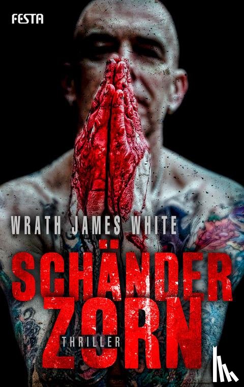 White, Wrath James - Schänderzorn