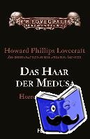 Lovecraft, H. P. - Das Haar der Medusa