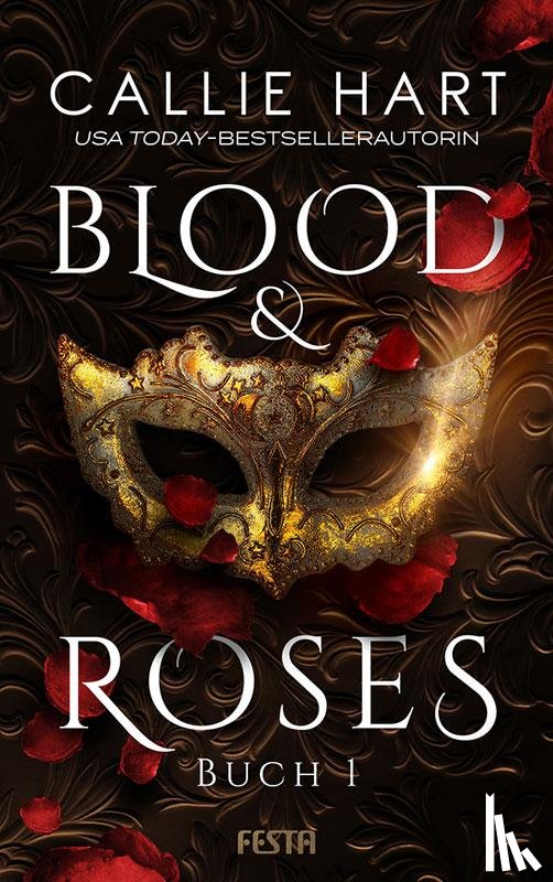 Hart, Callie - Blood & Roses - Buch 1