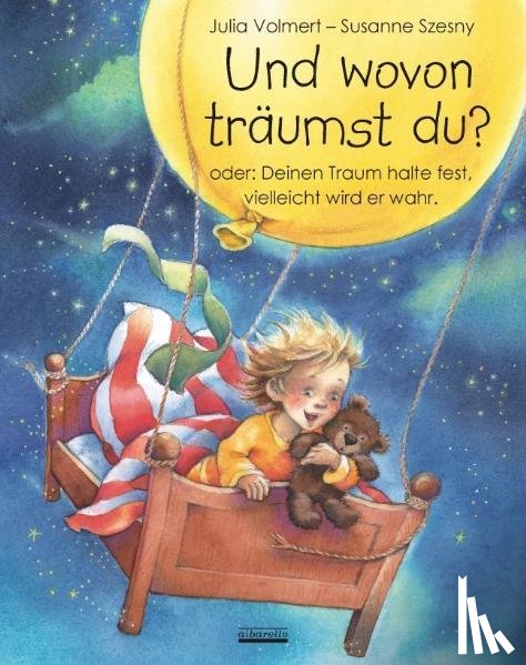 Volmert, Julia - Und wovon träumst du?