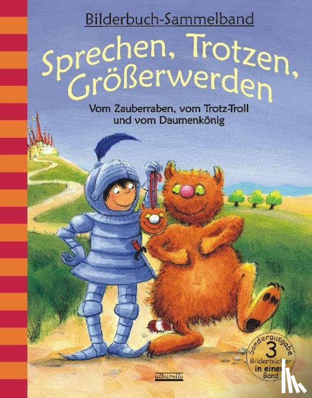 Volmert, Julia, Eisenbarth, Pia - Sprechen, Trotzen, Größerwerden - Vom Zauberraben, vom Trotz-Troll und vom Daumenkönig