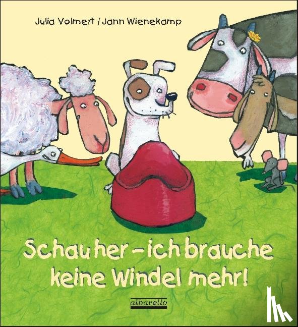 Volmert, Julia - Schau her - ich brauche keine Windel mehr