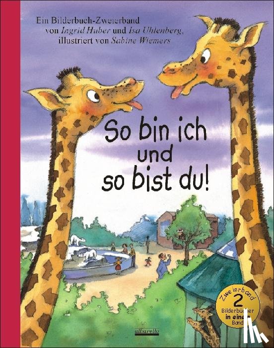 Huber, Ingrid, Uhlenberg, Isa - So bin ich und so bist du!