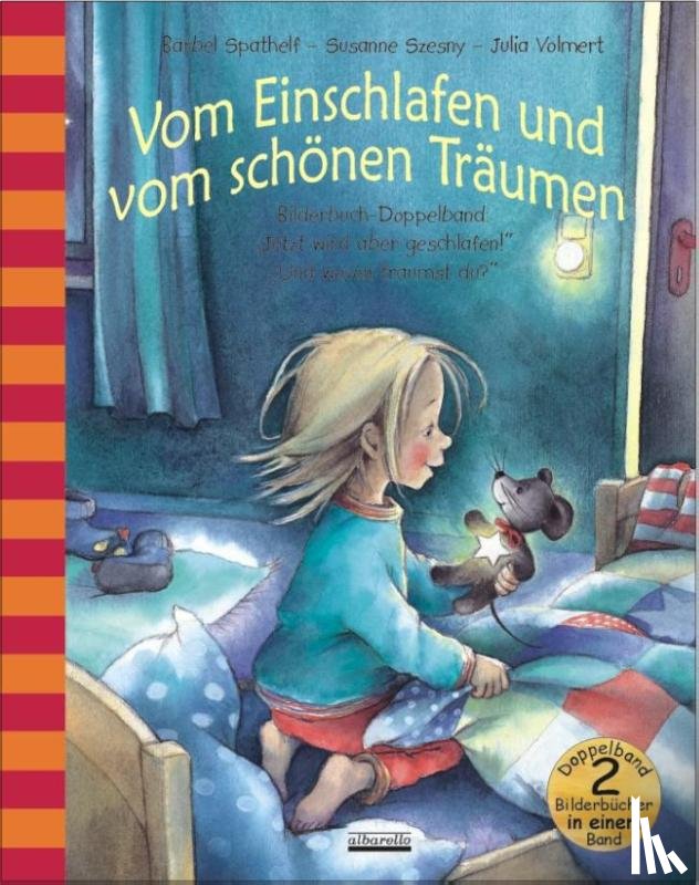 Spathelf, Bärbel, Volmert, Julia - Vom Einschlafen und vom schönen Träumen