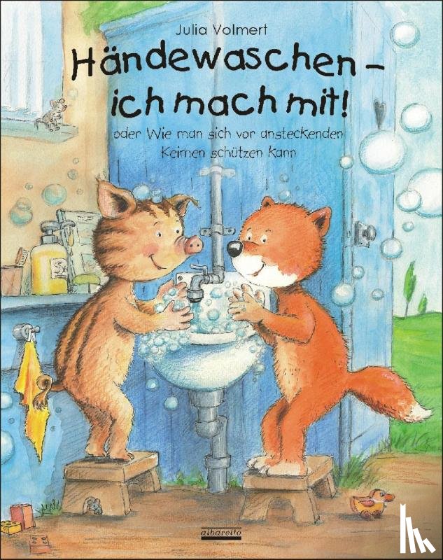 Volmert, Julia - Händewaschen - ich mach mit oder Wie man sich vor ansteckenden Keimen schützen kann