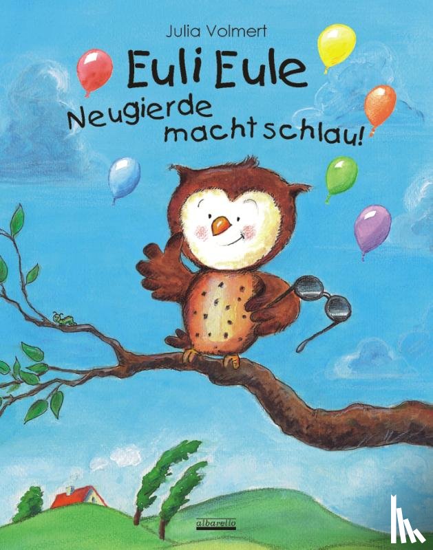 Volmert, Julia - Euli Eule - Neugierde macht schlau!
