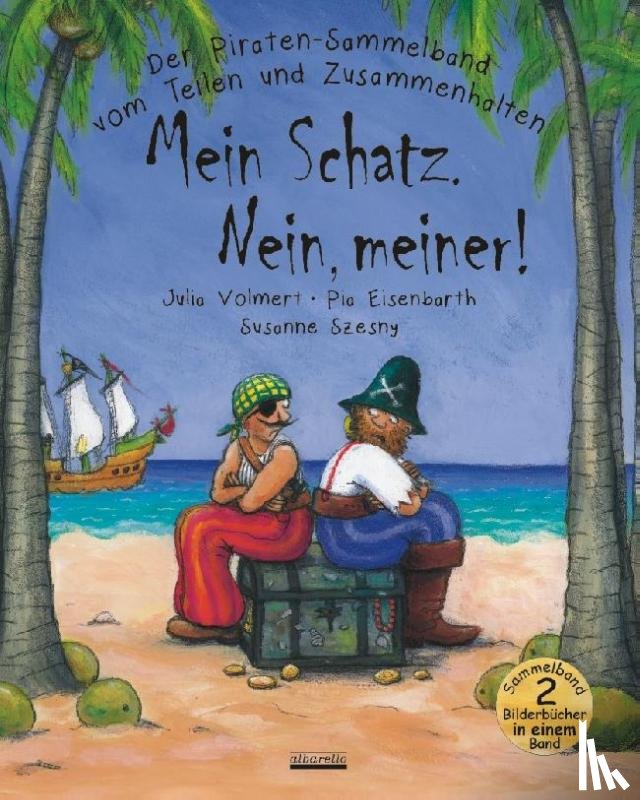 Volmert, Julia - Piraten Sammelband "Mein Schatz. Nein, meiner!"