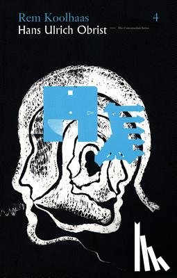 Koolhass, Rem, Obrist, Hans-Ulrich - Rem Koolhas/Hans Ulrich Obrist
