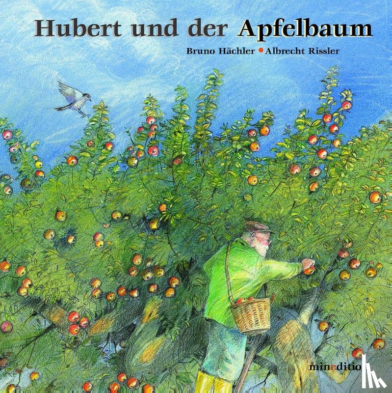 Hächler, Bruno - Hubert und der Apfelbaum
