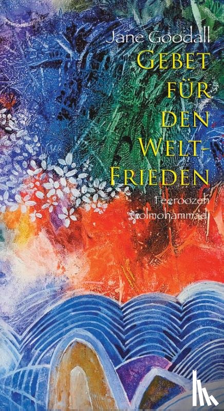 Goodall, Jane - Gebet für den Welt-Frieden