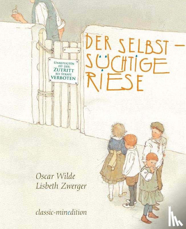 Wilde, Oscar - Der selbstsüchtige Riese