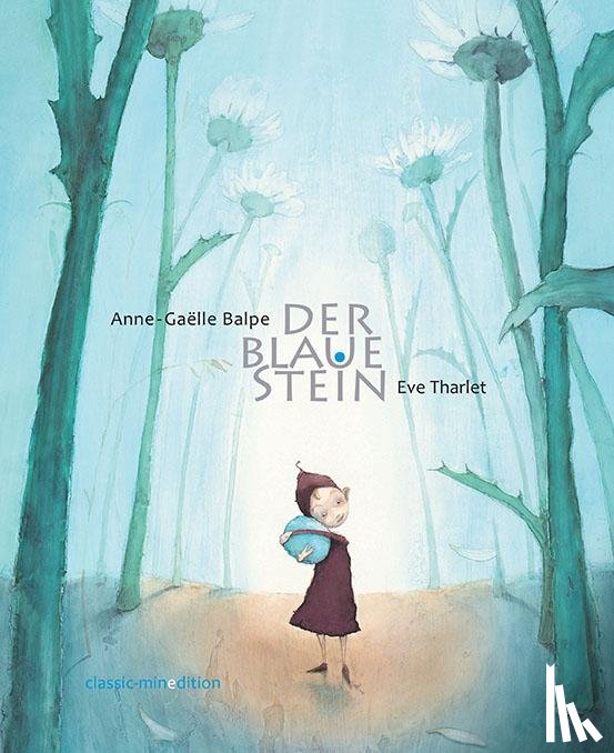 Balpe, Anne-Gaelle - Der blaue Stein