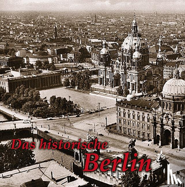 Wietzorek, Paul - Das historische Berlin