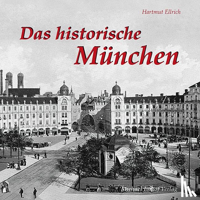 Ellrich, Hartmut - Das historische München