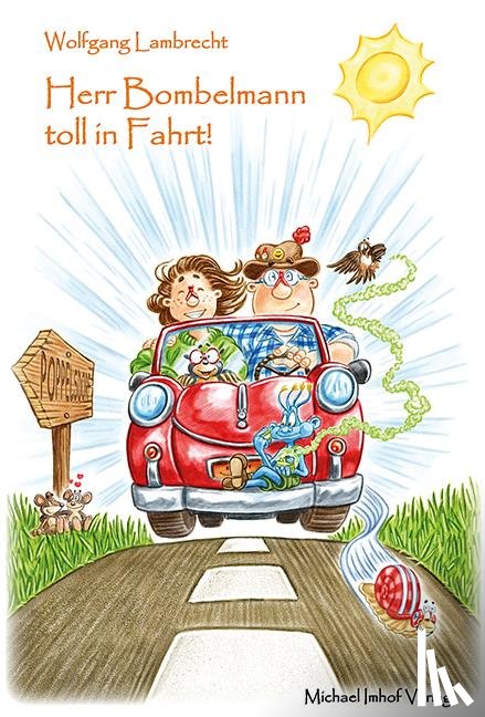 Lambrecht, Wolfgang - Herr Bombelmann toll in Fahrt! 07