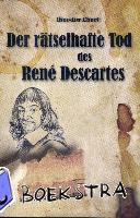Ebert, Theodor - Der rätselhafte Tod des René Descartes