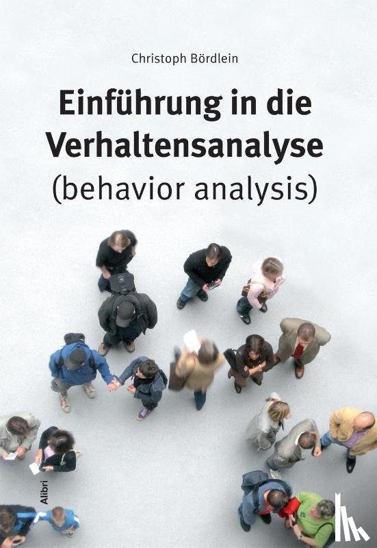 Bördlein, Christoph - Einführung in die Verhaltensanalyse (behavior analysis)