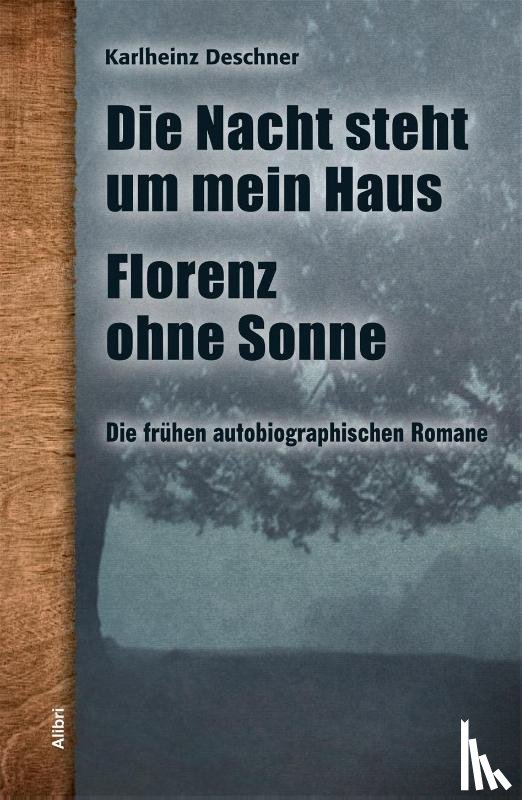 Deschner, Karlheinz - Die frühen autobiographischen Romane