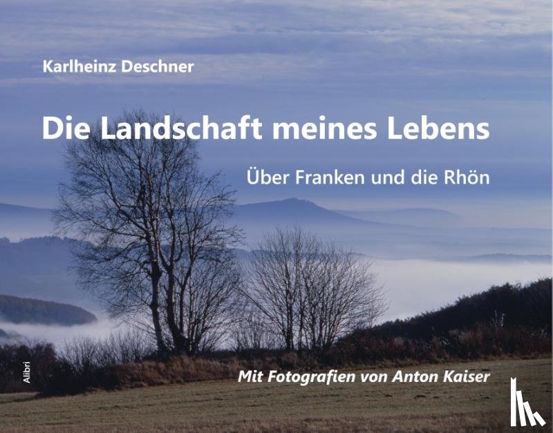 Deschner, Karlheinz - Die Landschaft meines Lebens