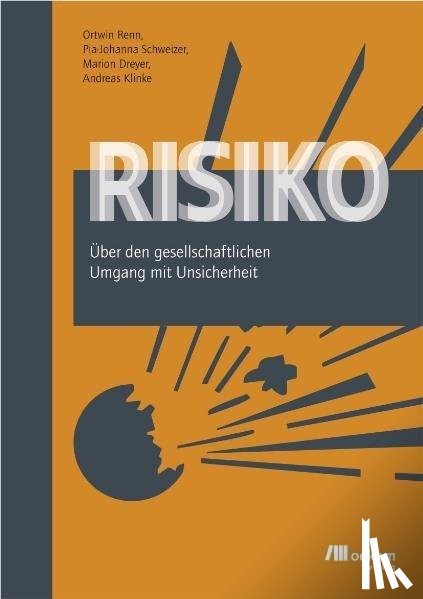 Renn, Ortwin, Schweizer, Pia J., Dreyer, Marion, Klinke, Andreas - Risiko