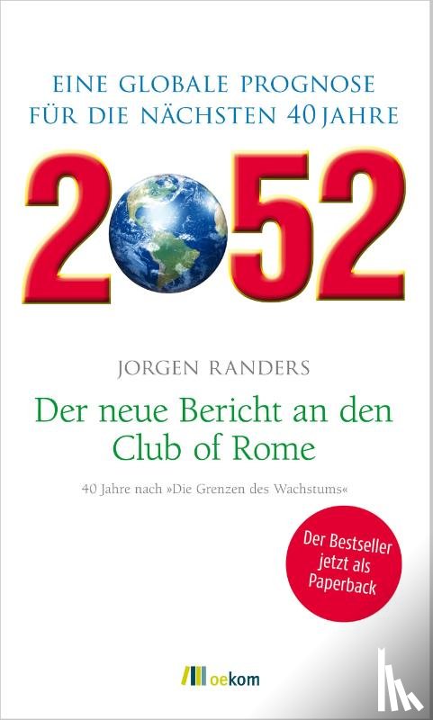 Randers, Jorgen - 2052. Der neue Bericht an den Club of Rome