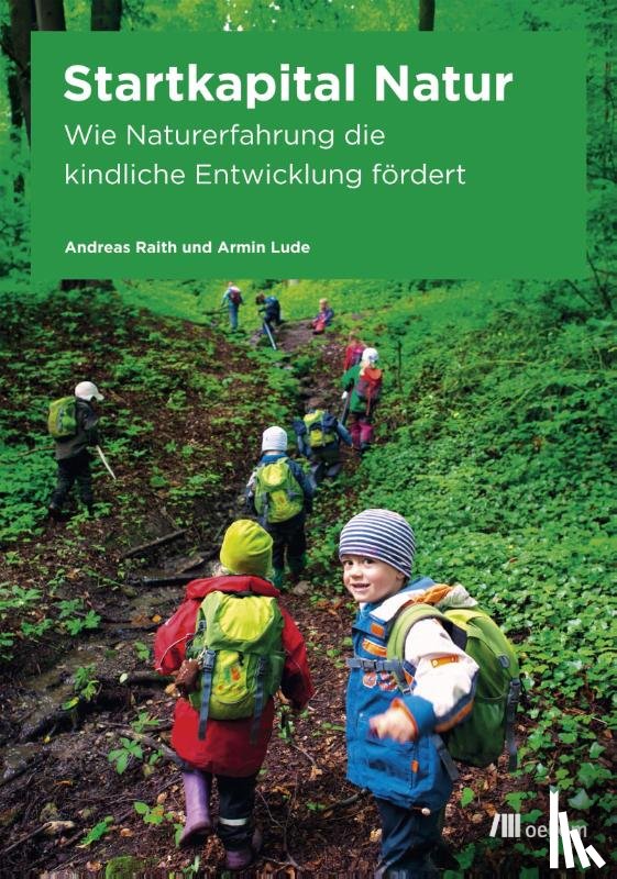Raith, Andreas, Lude, Armin - Startkapital Natur