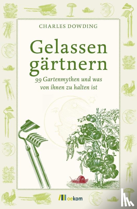 Dowding, Charles - Gelassen gärtnern