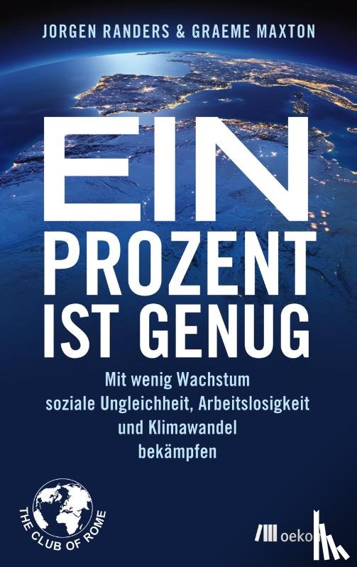 Randers, Jorgen, Maxton, Graeme - Ein Prozent ist genug