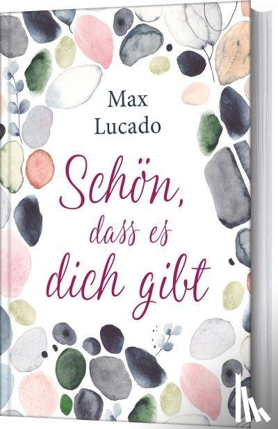 Lucado, Max - Schön, dass es dich gibt