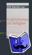  - Kapitalismus als Religion