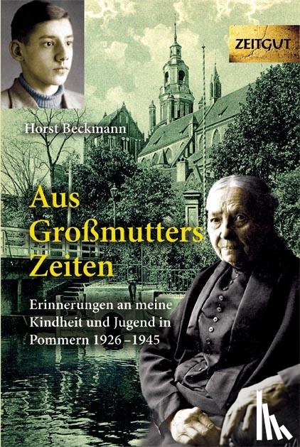 Beckmann, Horst - Aus Großmutters Zeiten