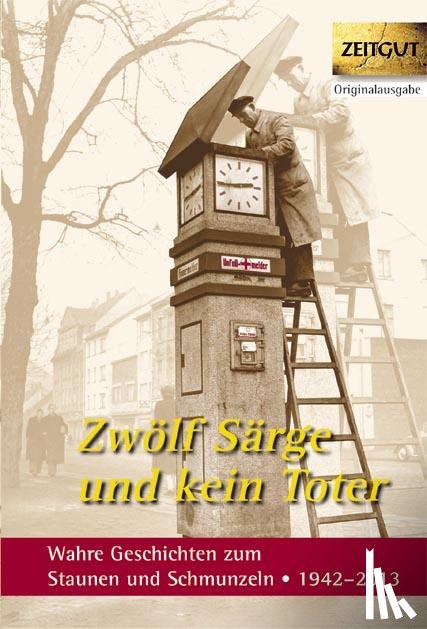 - Zwölf Särge und kein Toter