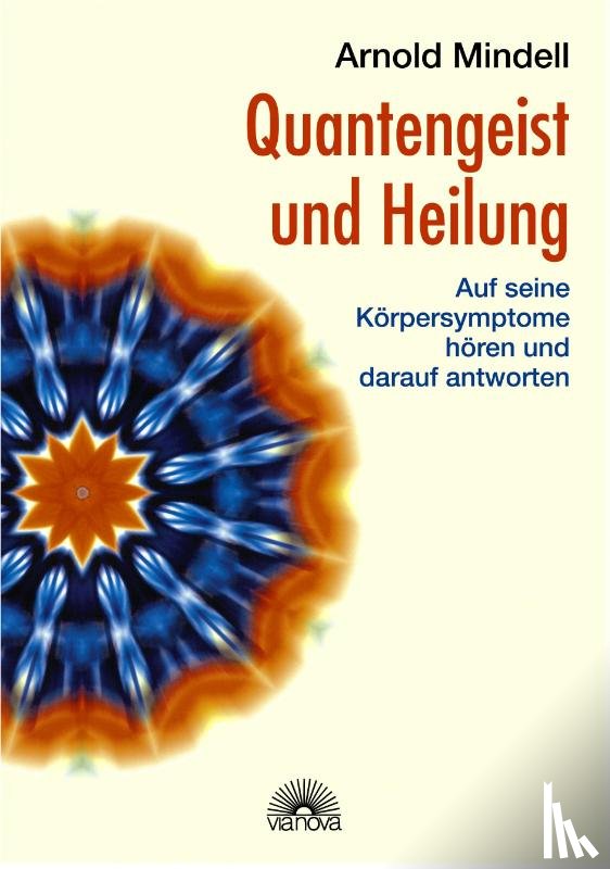 Mindell, Arnold - Quantengeist und Heilung