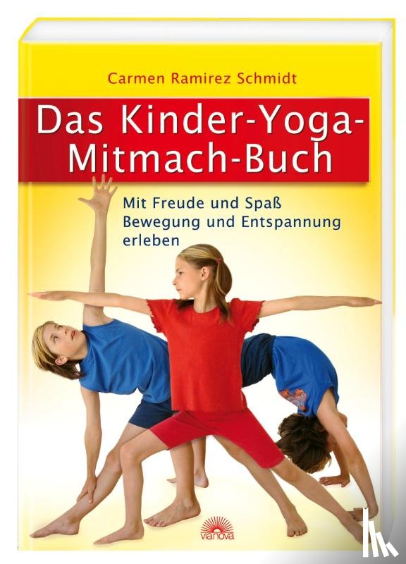 Ramirez Schmidt, Carmen - Das Kinder-Yoga-Mitmach-Buch