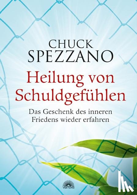 Spezzano, Chuck - Heilung von Schuldgefühlen