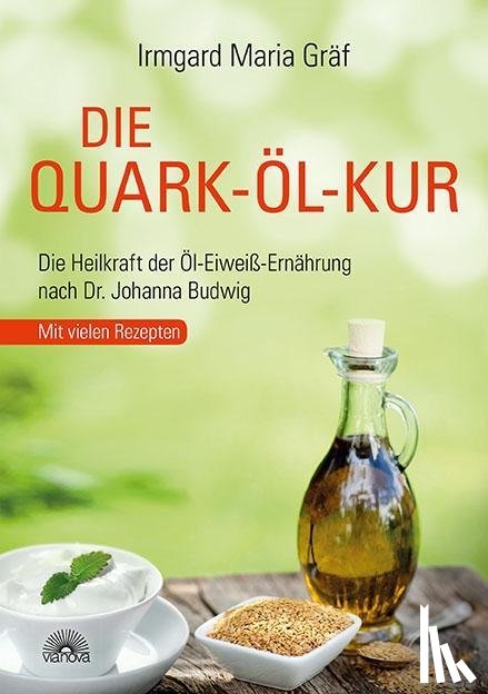 Gräf, Irmgard Maria - Die Quark-Öl-Kur