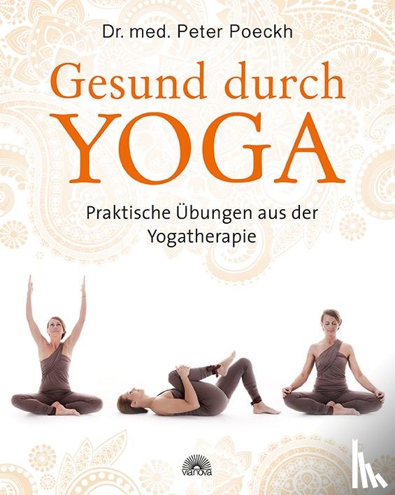 Poeckh, Peter - Gesund durch Yoga